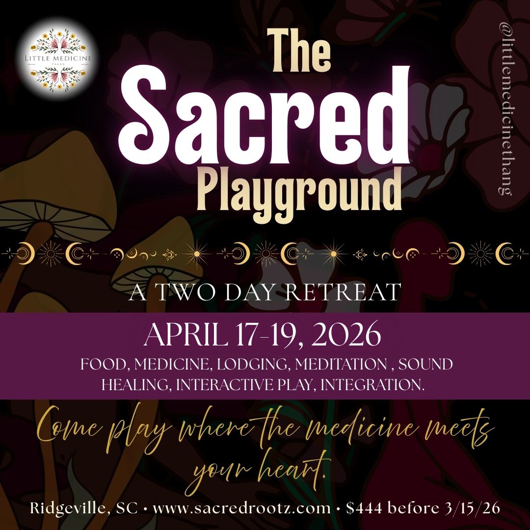 The Sacred Playground - 2 Day Retreat 04.17.26-04.19.26