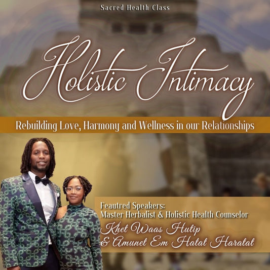 Sacred Health Class: Holistic Intimacy | Replay