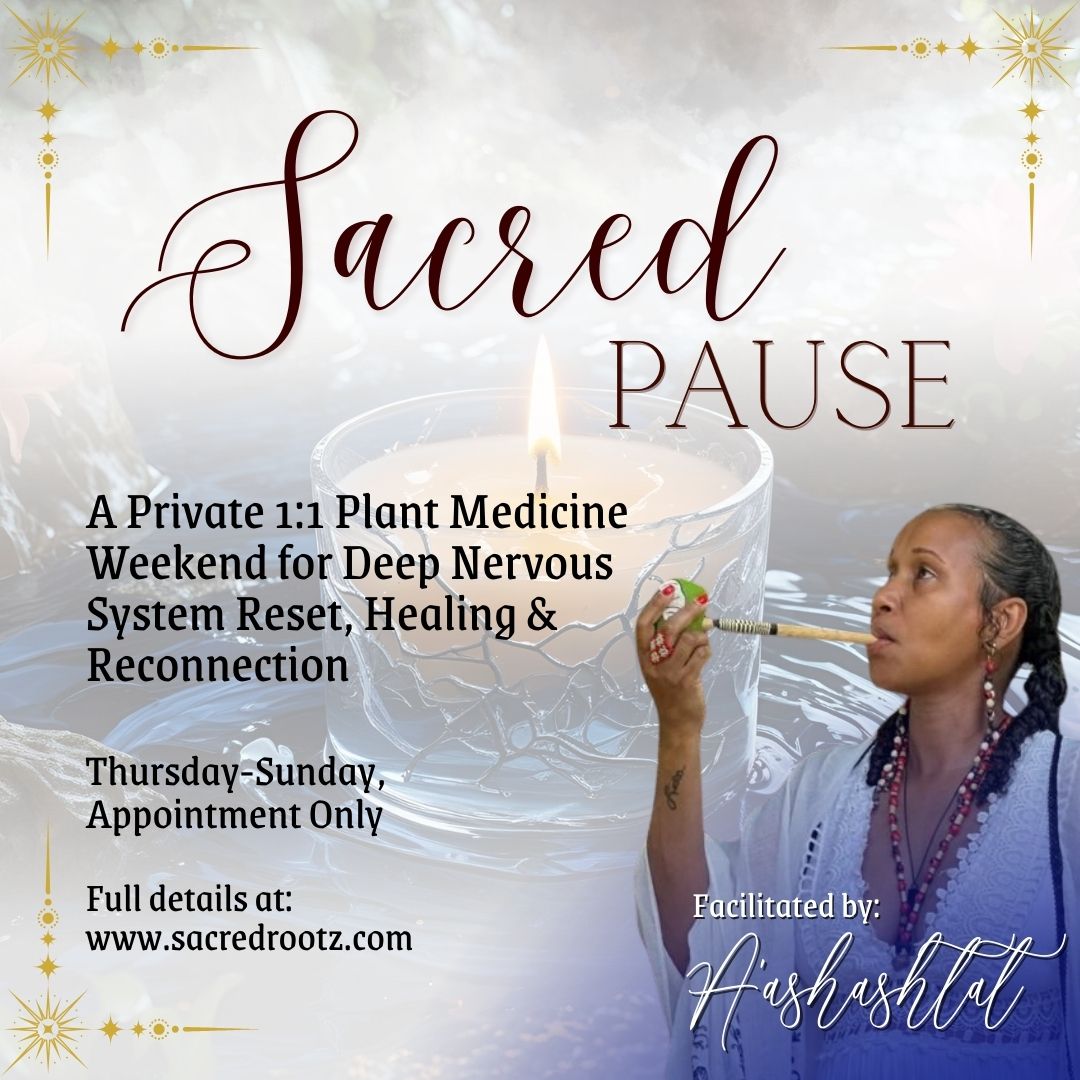 Sacred Pause | A Private 1:1 Plant Medicine Weekend