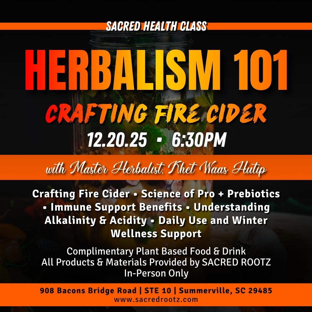 HERBALISM 101: Crafting Fire Cider - 12.20.25