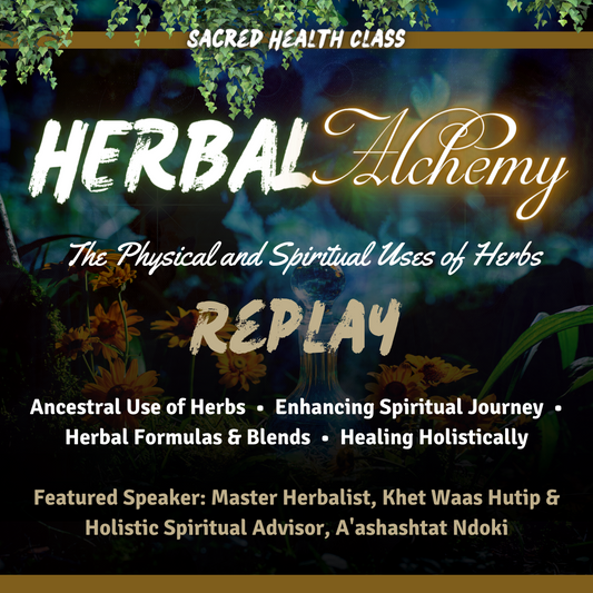 HERBAL ALCHEMY | Sacred Health Class Replay