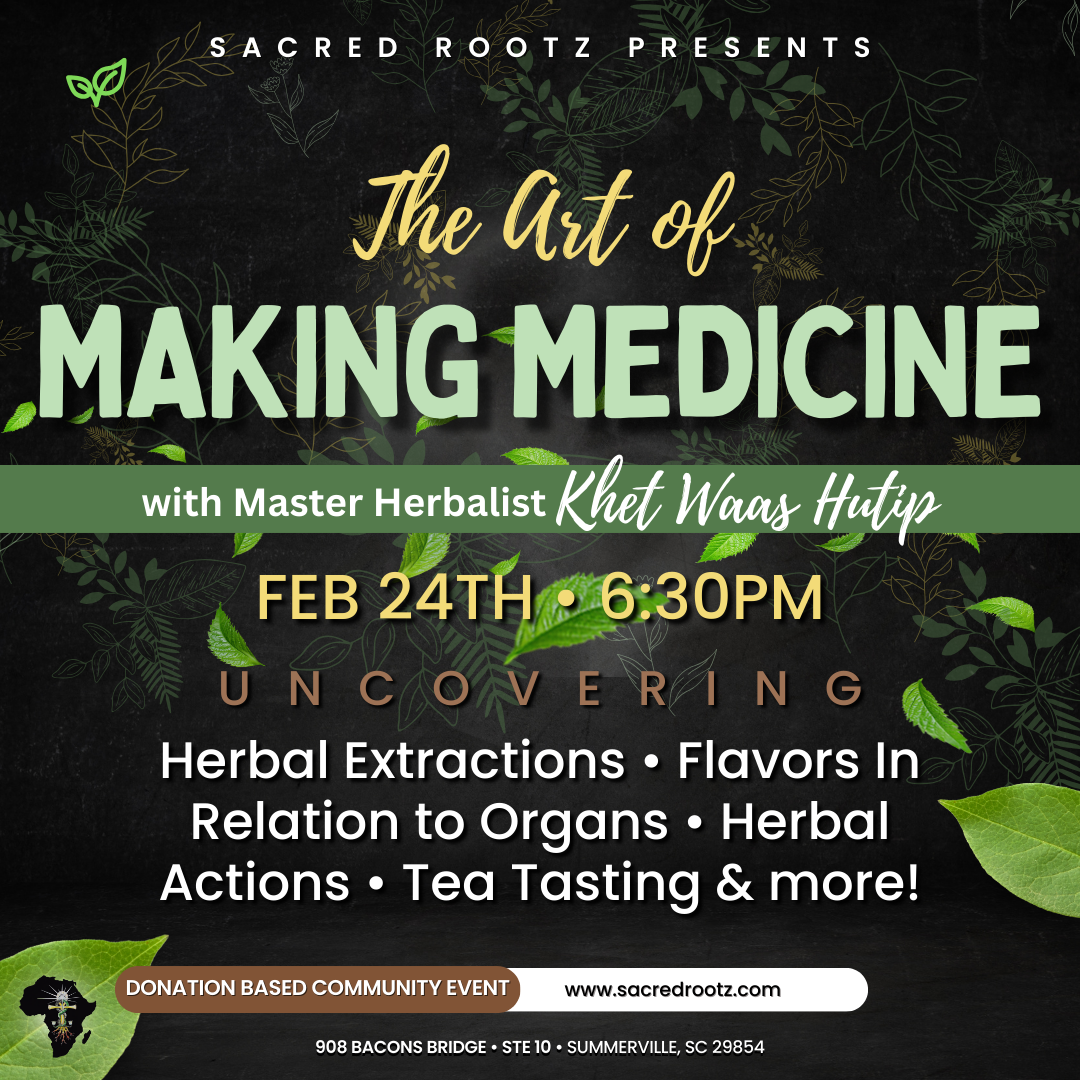 The Art of Medicine Making • 2.24.24